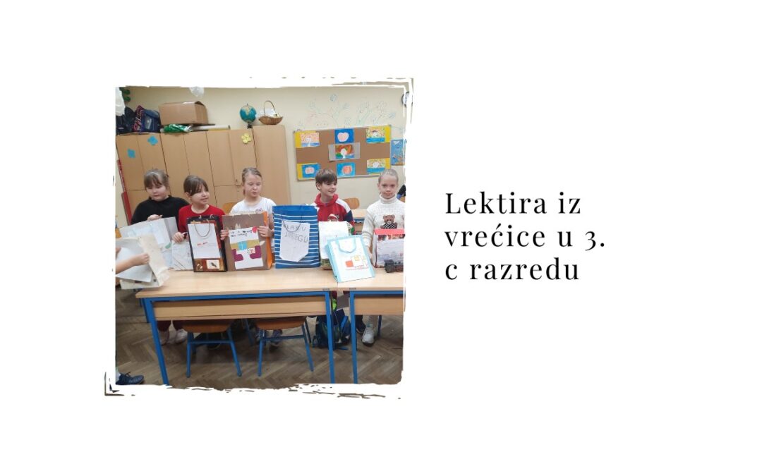 Lektira iz vrećice u 3. c razredu