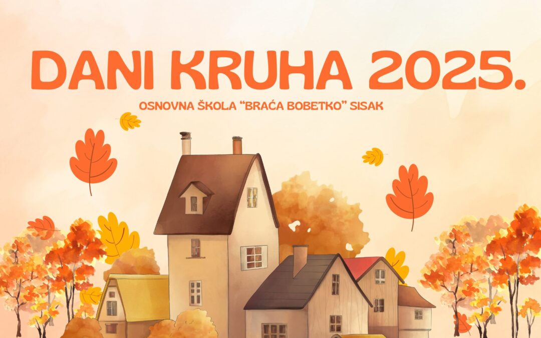 Dani kruha i zahvalnosti za plodove zemlje u školi i gradu