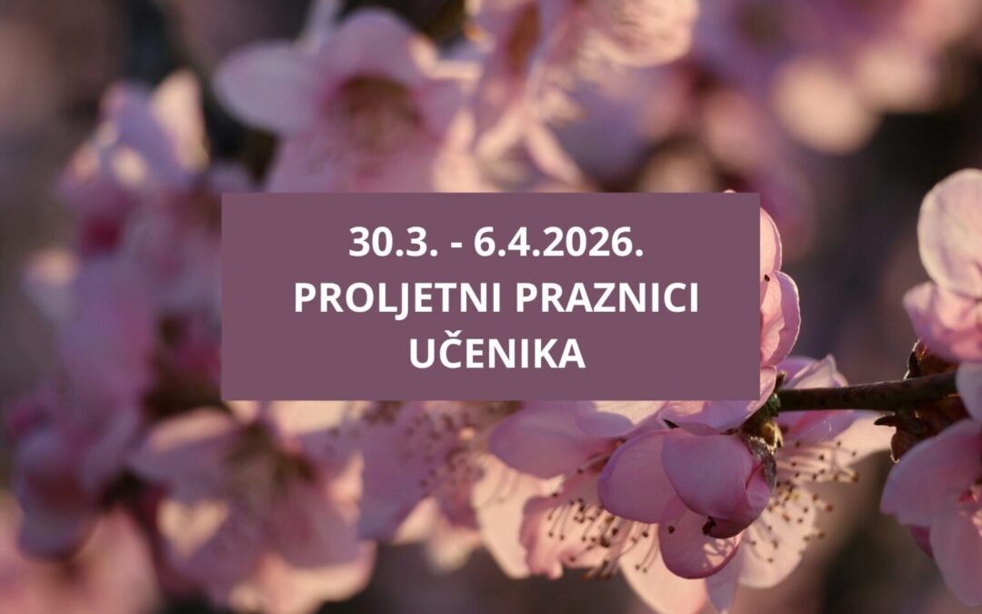 Obavijest o proljetnom odmoru učenika