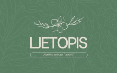 Ljetopis Učeničke zadruge “Leptirići”