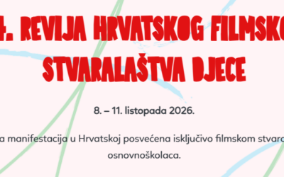 Film naših učenika uvršten u natjecateljski program Revije hrvatskog filmskog stvaralaštva djece