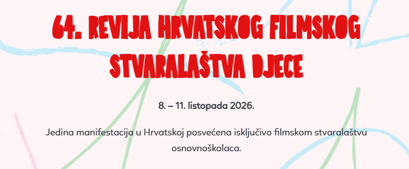 Film naših učenika uvršten u natjecateljski program Revije hrvatskog filmskog stvaralaštva djece