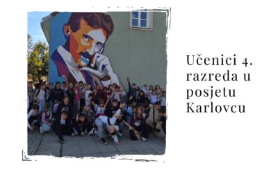 Učenici 4. razreda u posjetu Karlovcu